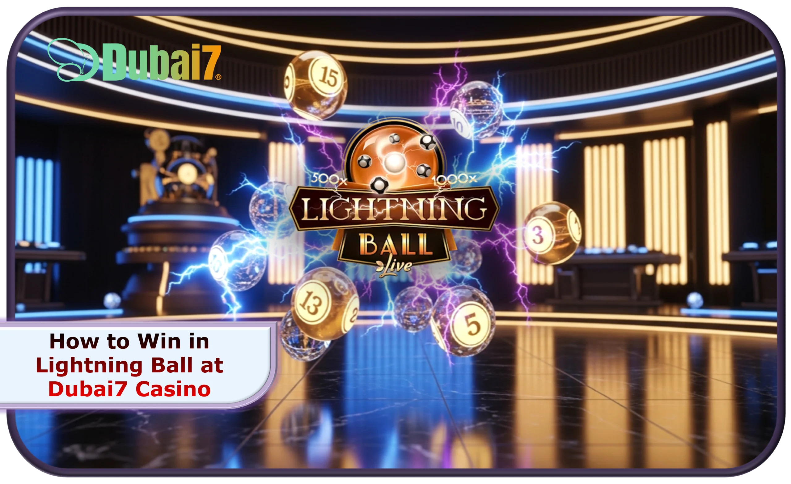 How to Win in Lightning Ball at Dubai7 Casino in 2025 – Simple Secrets for Easy Victory!